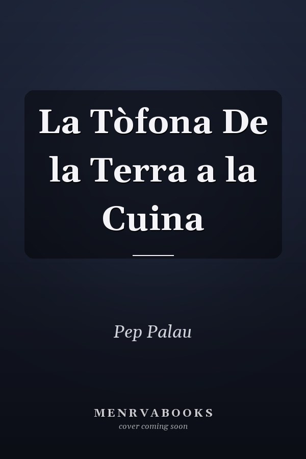 La Tòfona De la Terra a la Cuina