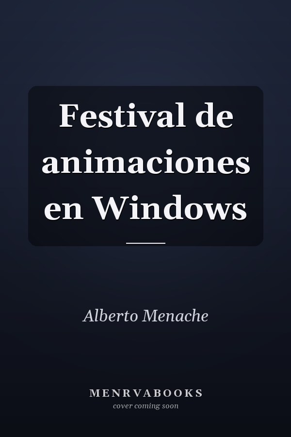 Festival de animaciones en Windows