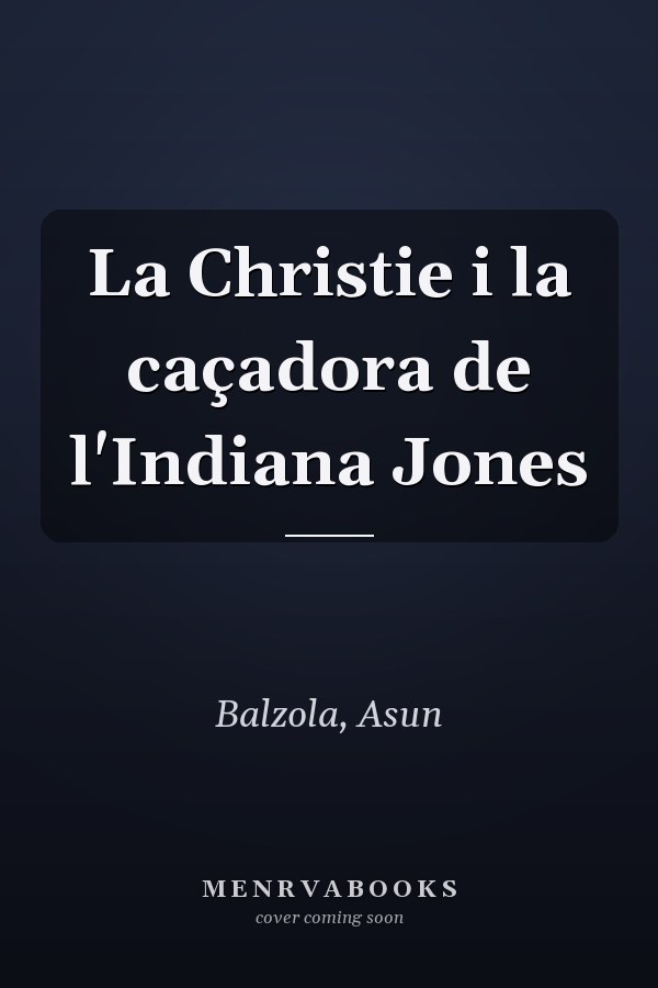 La Christie i la caçadora de l'Indiana Jones