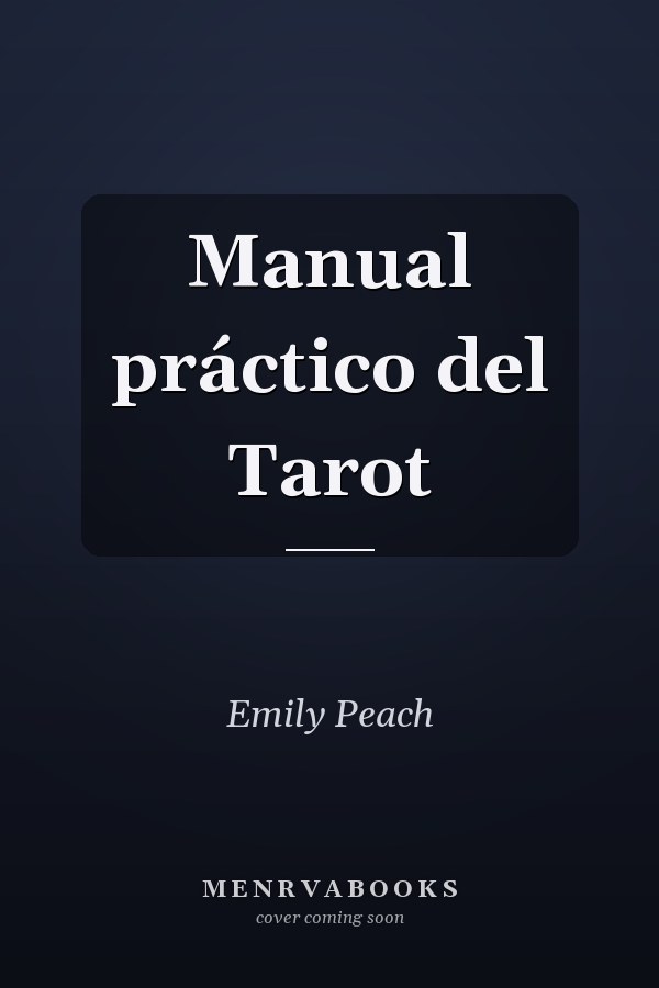 Manual práctico del Tarot