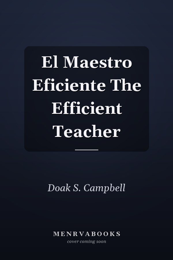 El Maestro Eficiente The Efficient Teacher