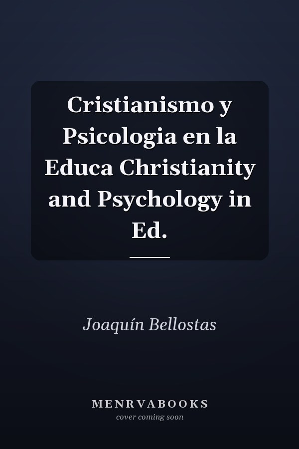 Cristianismo y Psicologia en la Educa Christianity and Psychology in Ed.