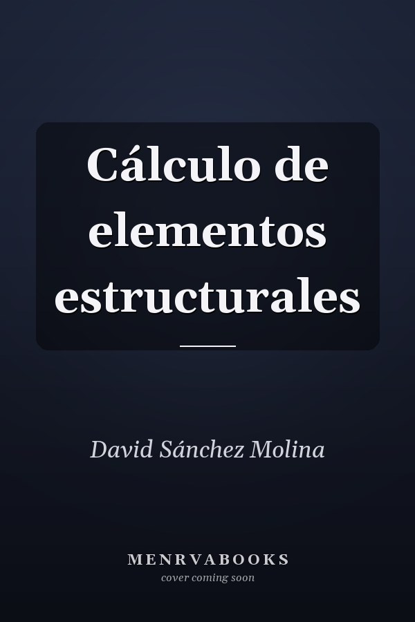 Cálculo de elementos estructurales