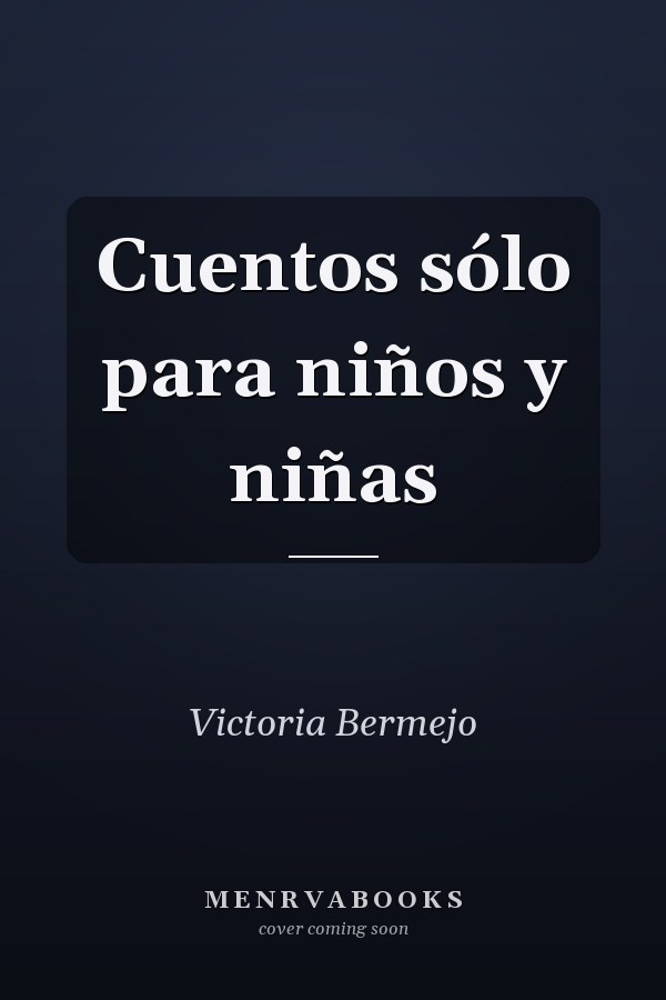 Cuentos sólo para niños y niñas