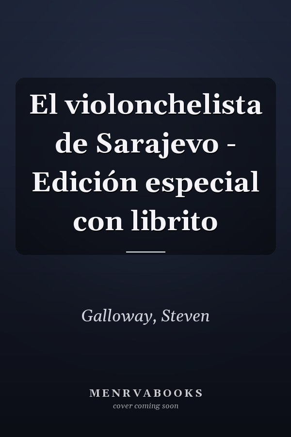 El violonchelista de Sarajevo - Edición especial con librito