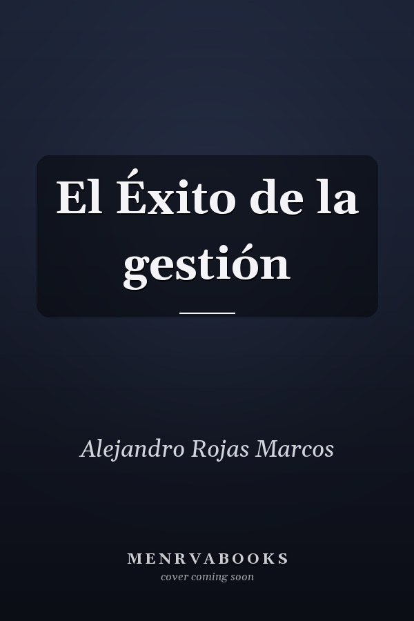 El Éxito de la gestión