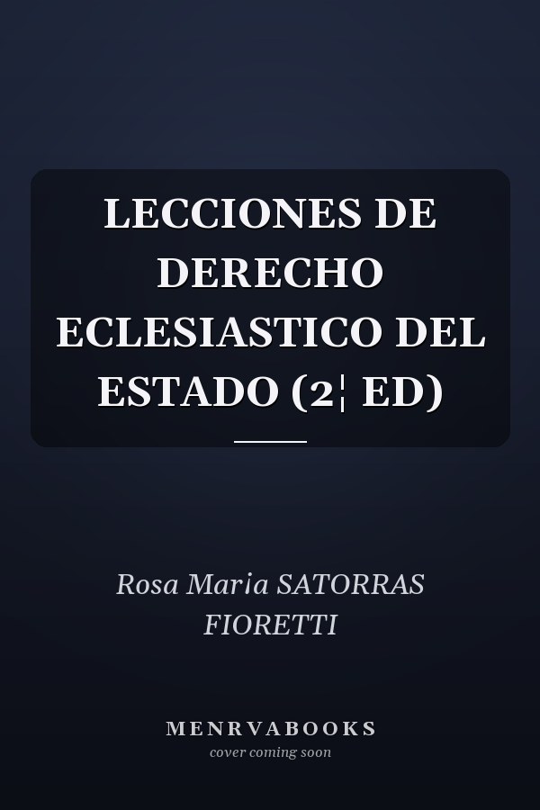 LECCIONES DE DERECHO ECLESIASTICO DEL ESTADO (2¦ ED)