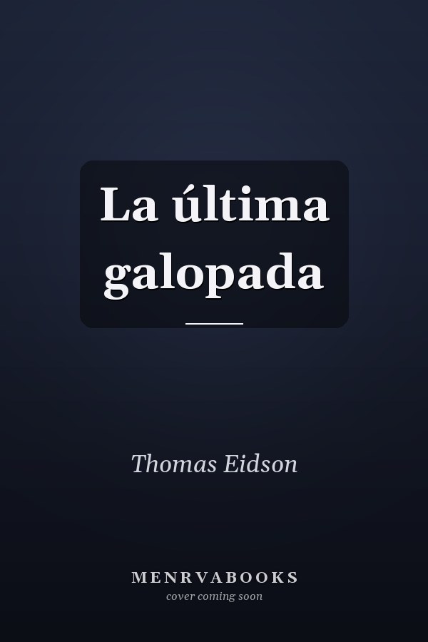 La última galopada
