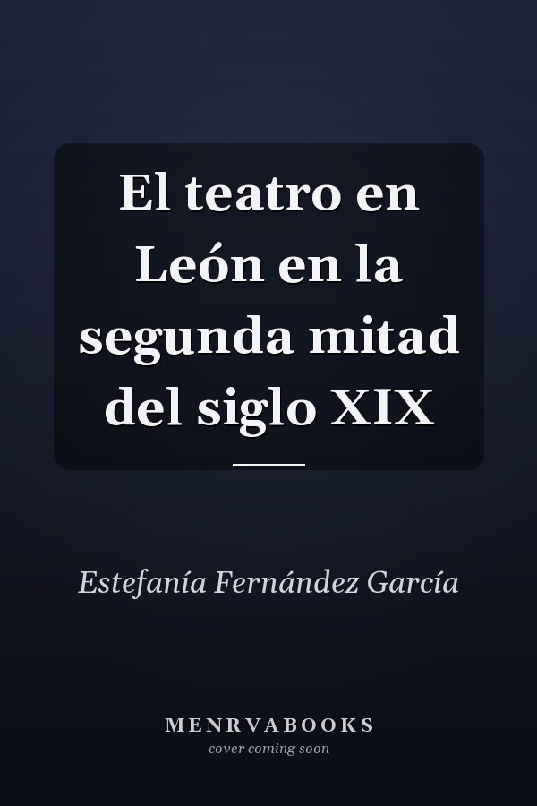 El teatro en León en la segunda mitad del siglo XIX