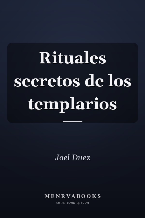 Rituales secretos de los templarios