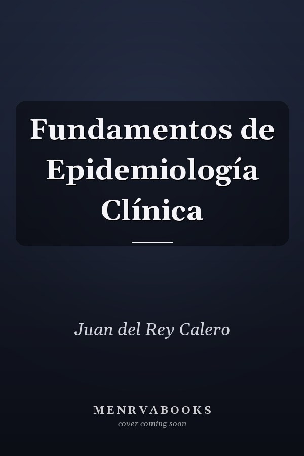 Fundamentos de Epidemiología Clínica