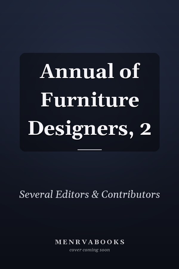 Annual of Furniture Designers, 2
