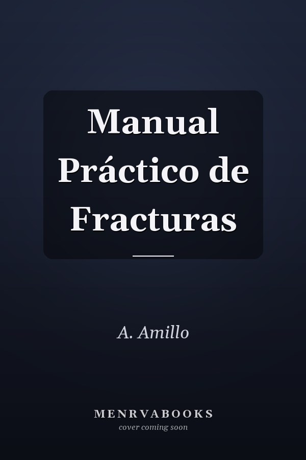 Manual Práctico de Fracturas
