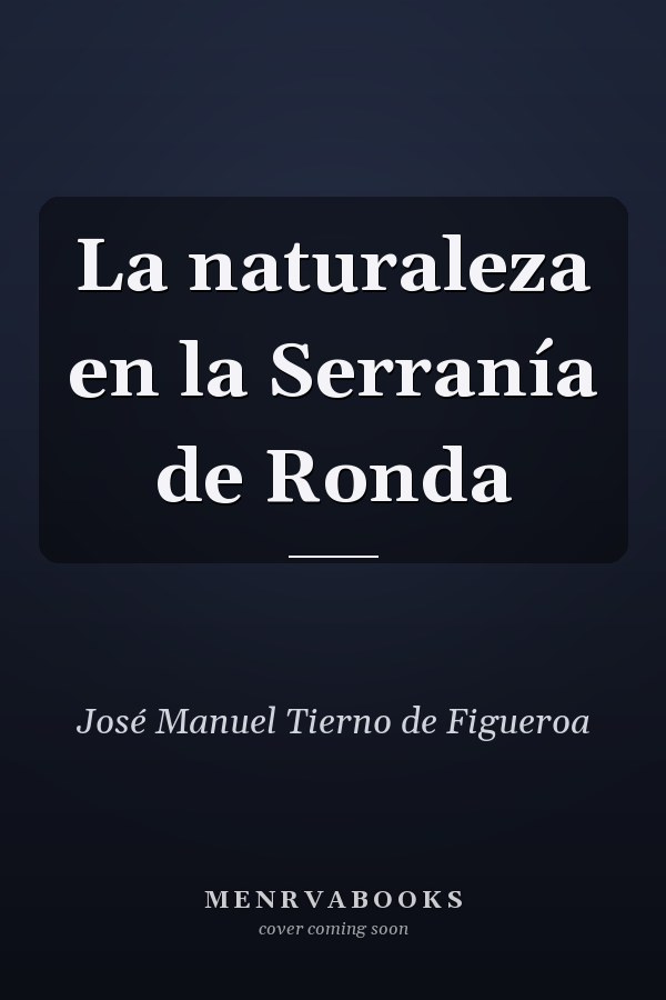 La naturaleza en la Serranía de Ronda