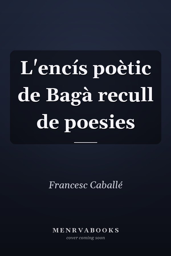 L'encís poètic de Bagà recull de poesies