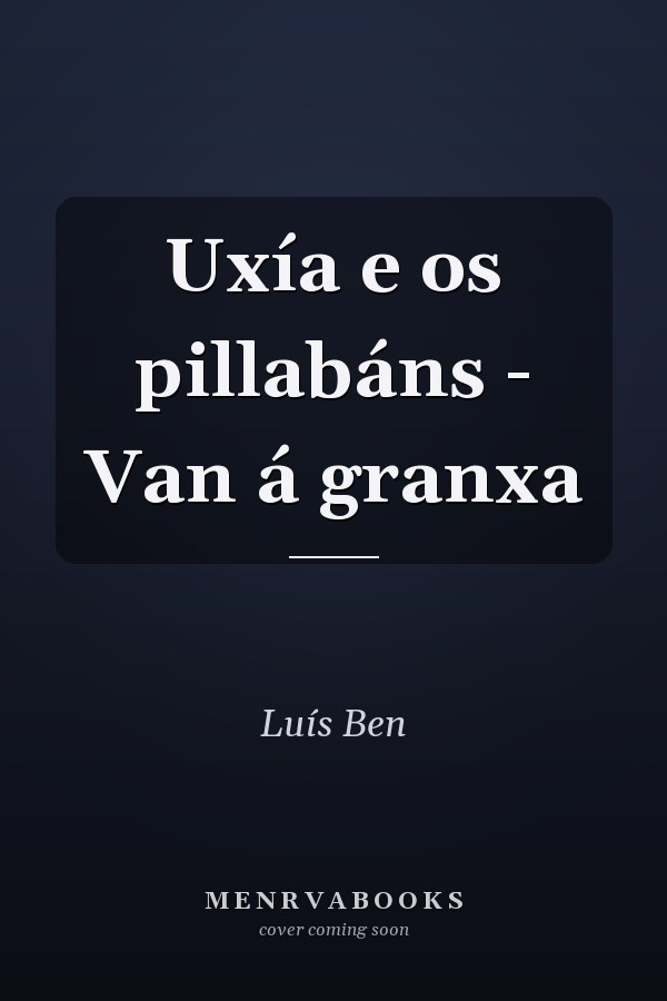 Uxía e os pillabáns - Van á granxa