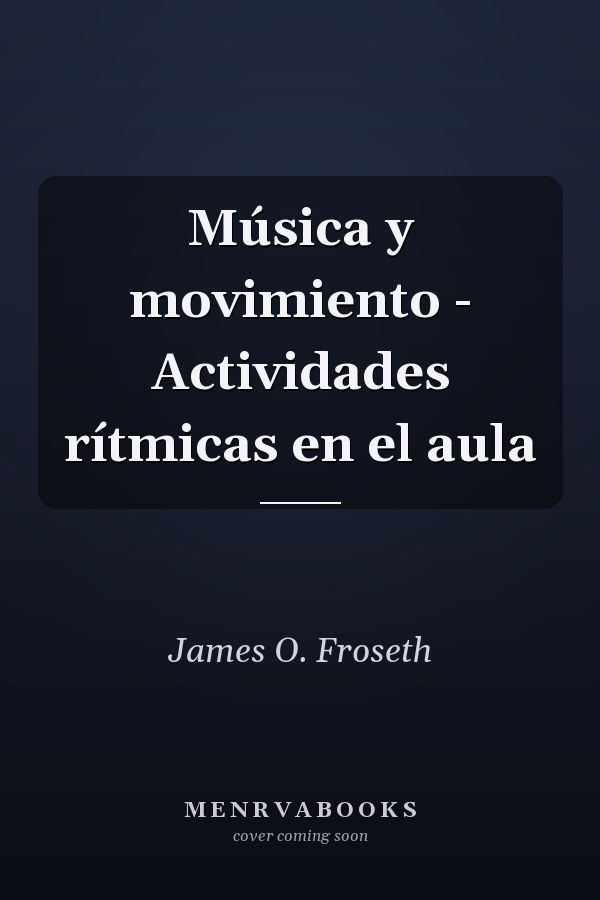Música y movimiento - Actividades rítmicas en el aula