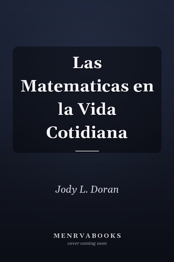 Las Matematicas en la Vida Cotidiana