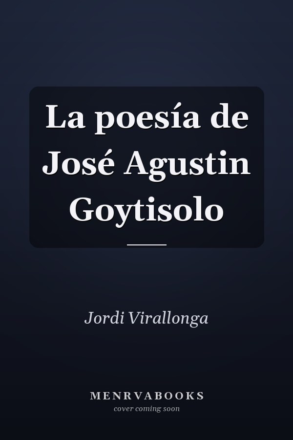 La poesía de José Agustin Goytisolo