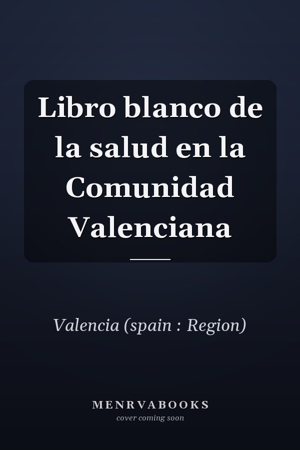 Libro blanco de la salud en la Comunidad Valenciana