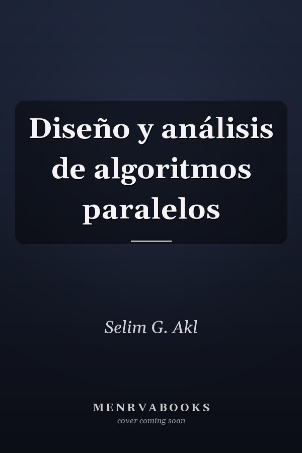 Diseño y análisis de algoritmos paralelos