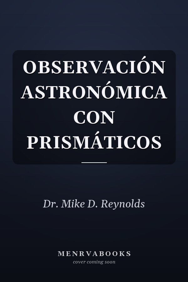 OBSERVACIÓN ASTRONÓMICA CON PRISMÁTICOS