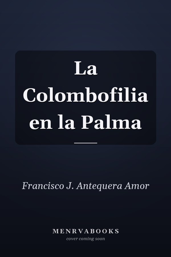 La Colombofilia en la Palma