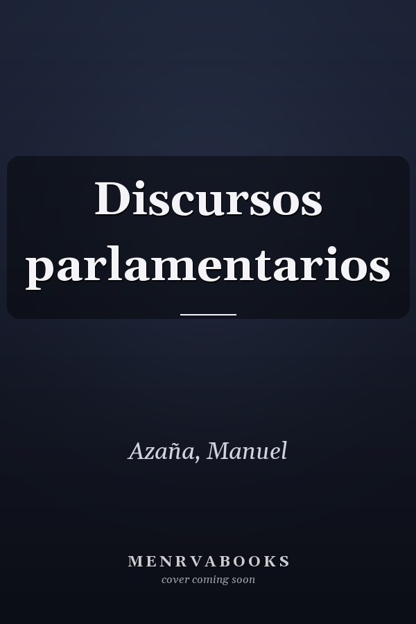 Discursos parlamentarios