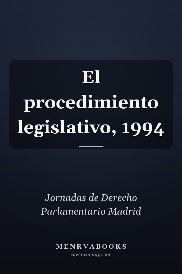 El procedimiento legislativo, 1994