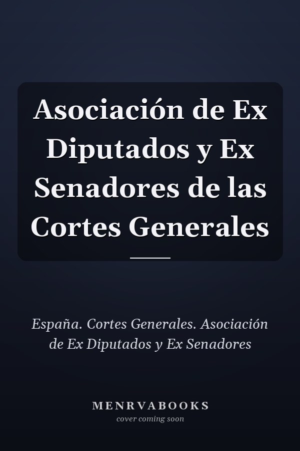 Asociación de Ex Diputados y Ex Senadores de las Cortes Generales