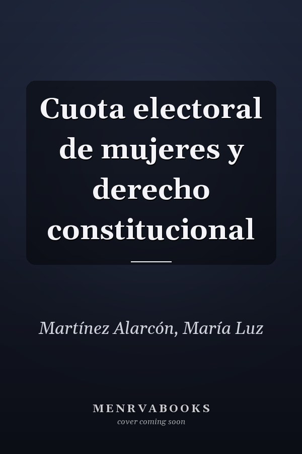 Cuota electoral de mujeres y derecho constitucional
