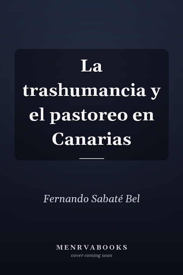 La trashumancia y el pastoreo en Canarias