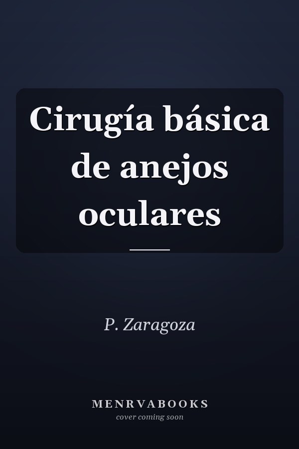 Cirugía básica de anejos oculares