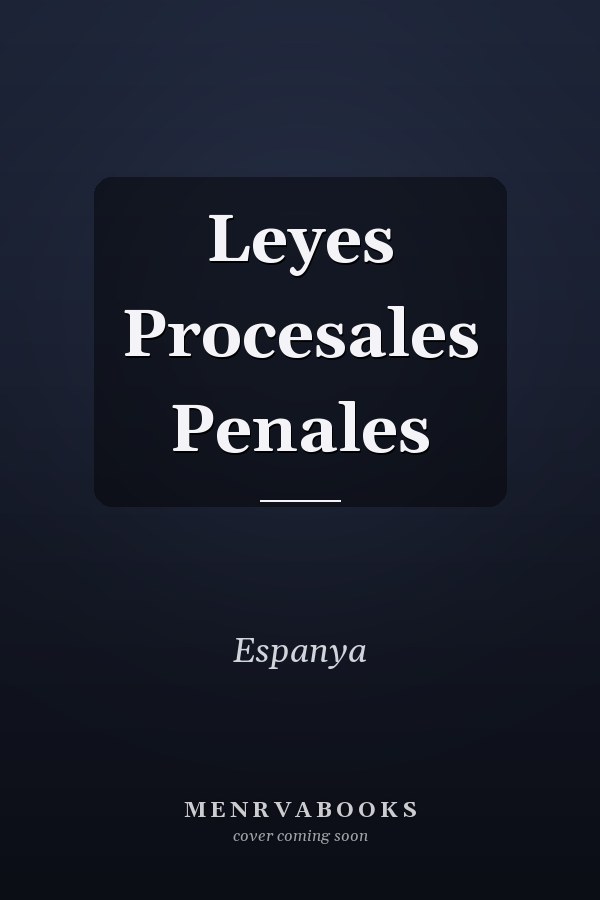 Leyes Procesales Penales