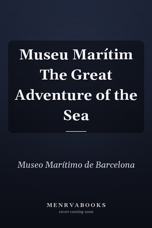 Museu Marítim The Great Adventure of the Sea