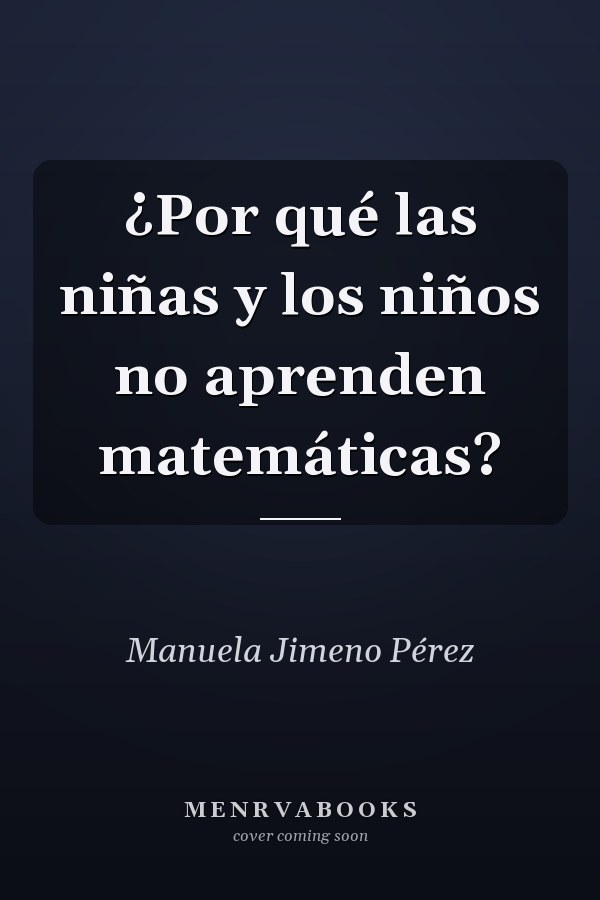 ¿Por qué las niñas y los niños no aprenden matemáticas?