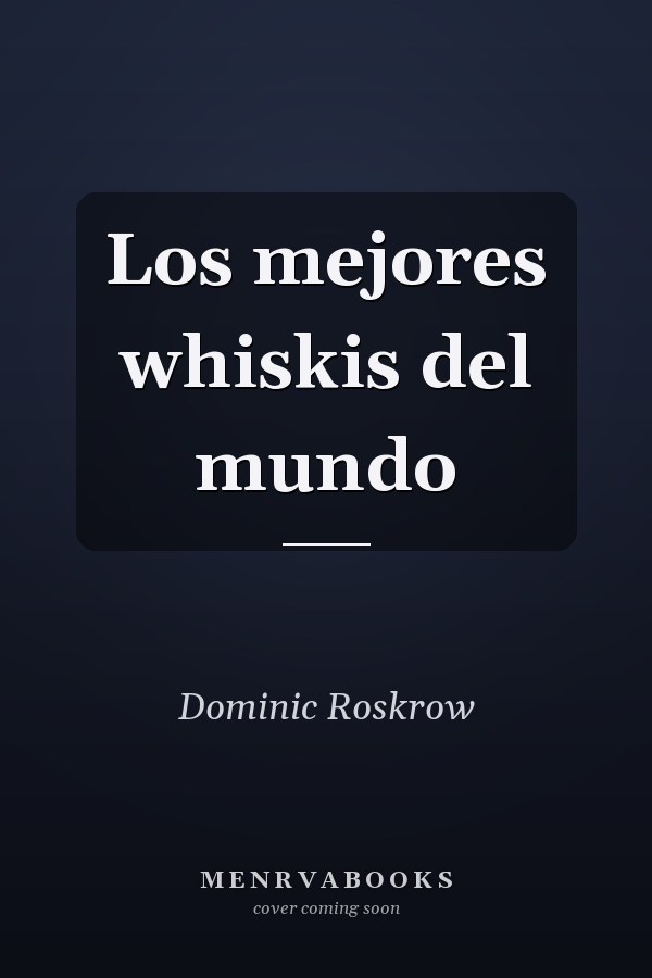 Los mejores whiskis del mundo