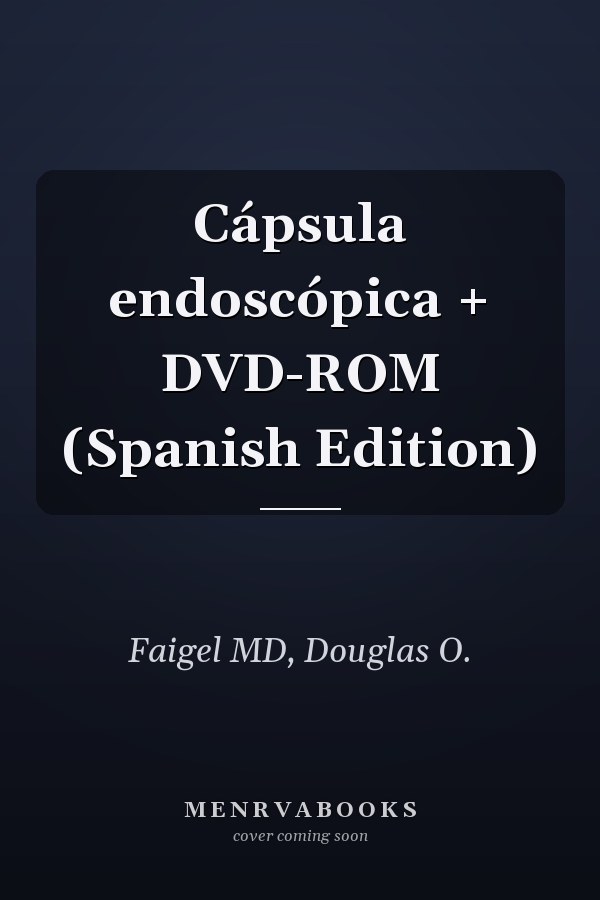 Cápsula endoscópica + DVD-ROM (Spanish Edition)