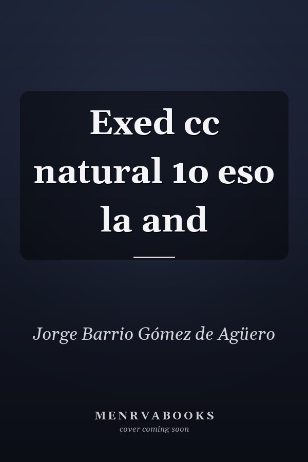 Exed cc natural 1o eso la and