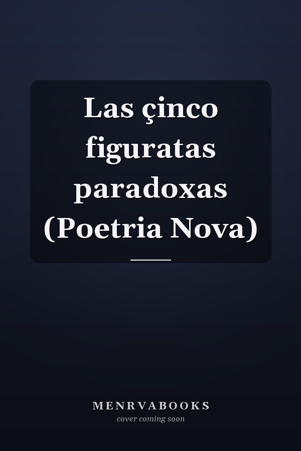 Las çinco figuratas paradoxas (Poetria Nova)