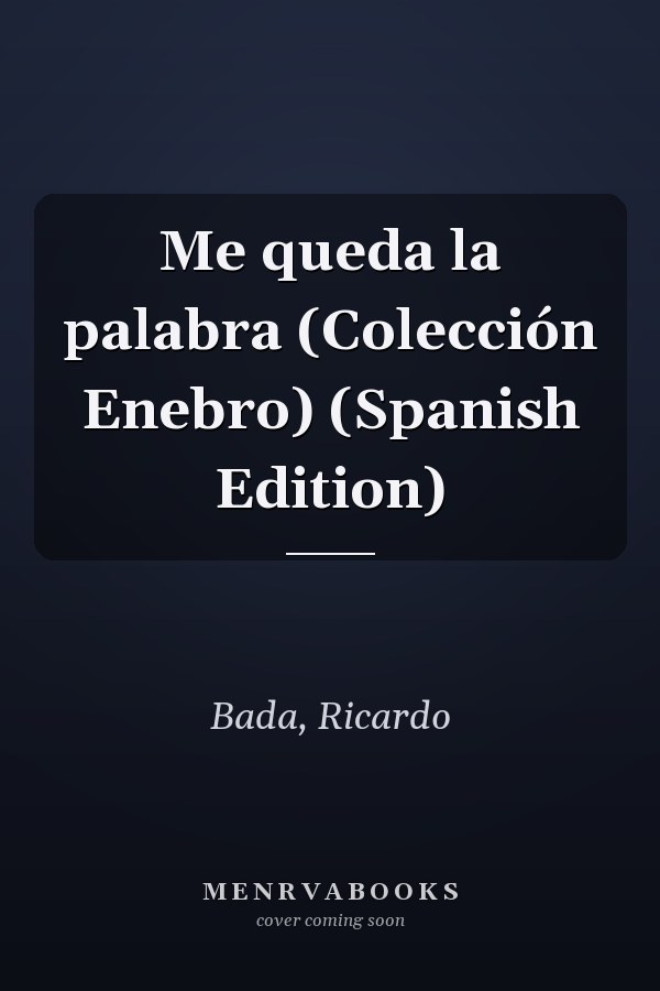 Me queda la palabra (Colección Enebro) (Spanish Edition)