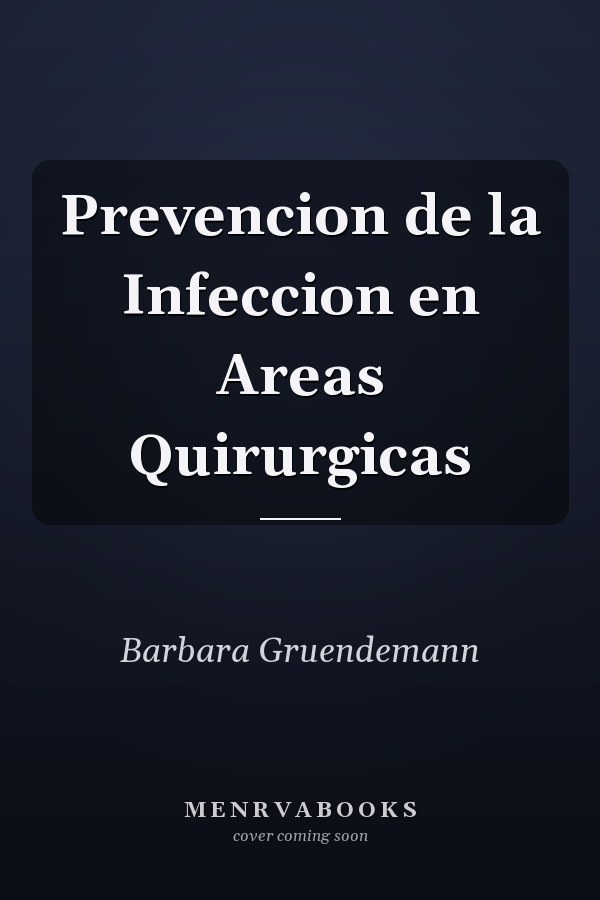 Prevencion de la Infeccion en Areas Quirurgicas