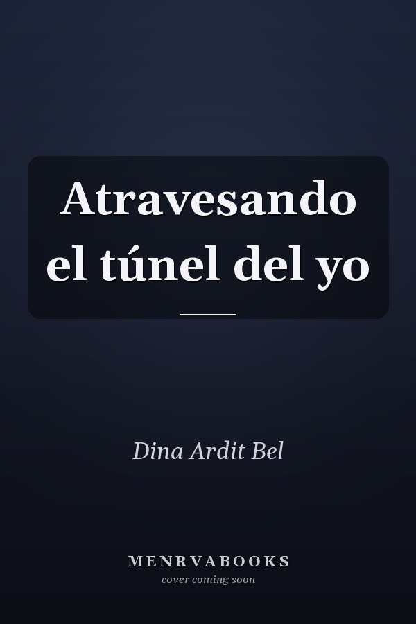 Atravesando el túnel del yo