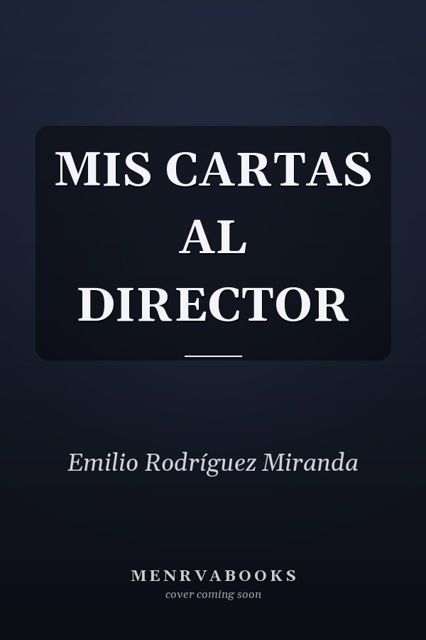 MIS CARTAS AL DIRECTOR