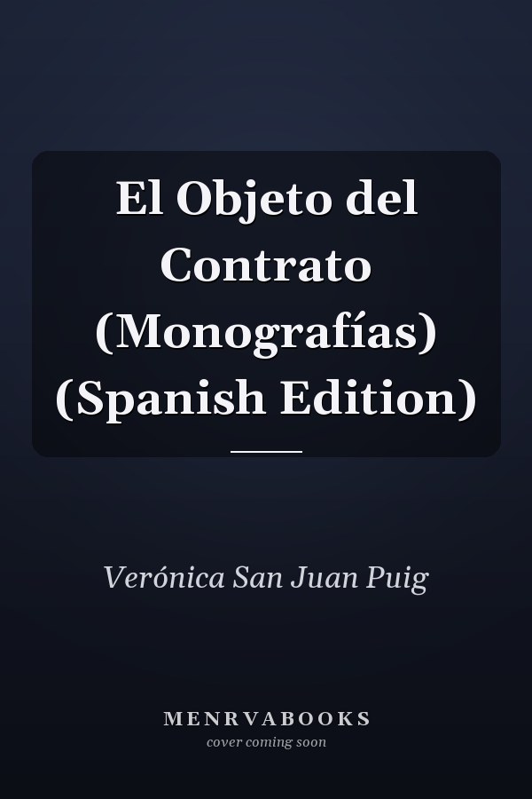 El Objeto del Contrato (Monografías) (Spanish Edition)