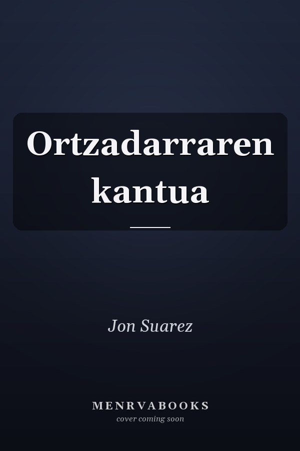 Ortzadarraren kantua