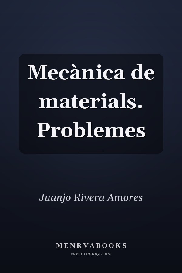 Mecànica de materials. Problemes