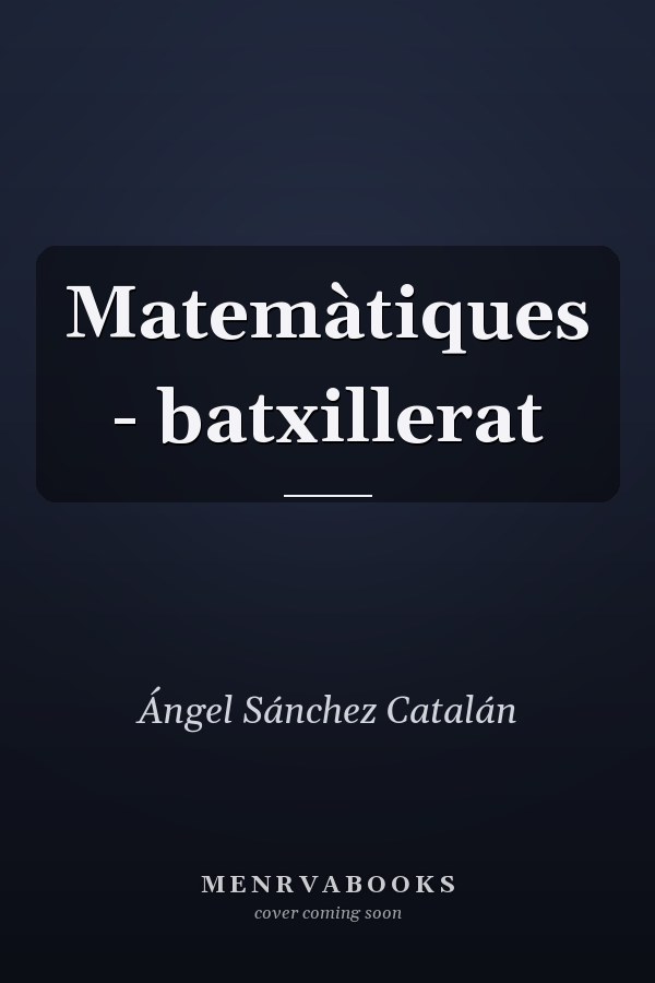 Matemàtiques - batxillerat