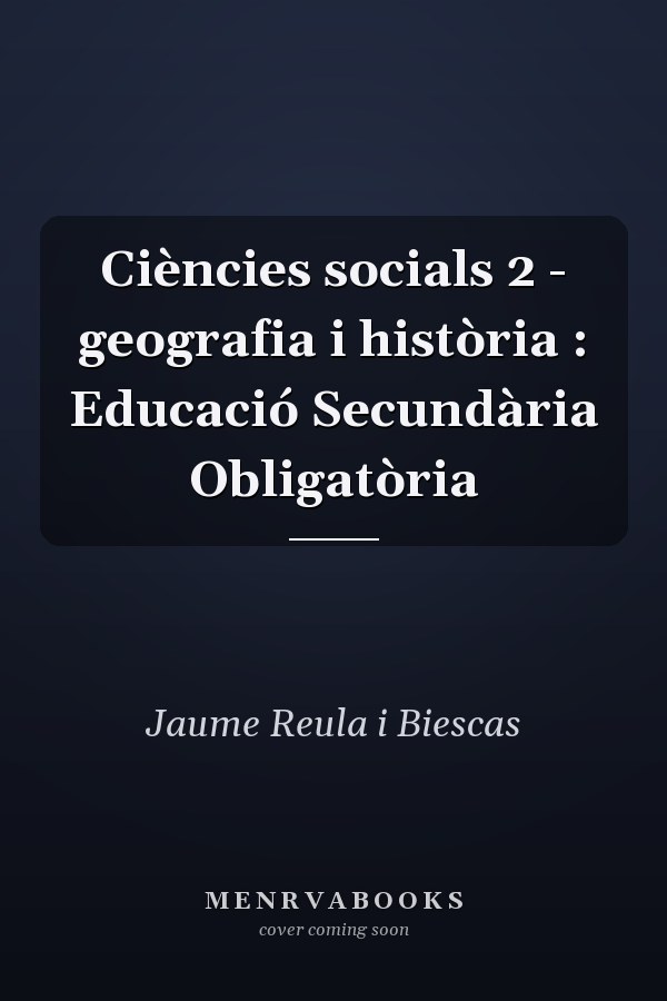 Ciències socials 2 - geografia i història : Educació Secundària Obligatòria