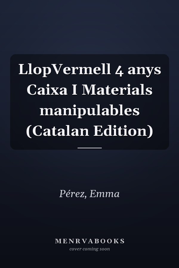 LlopVermell 4 anys Caixa I Materials manipulables (Catalan Edition)